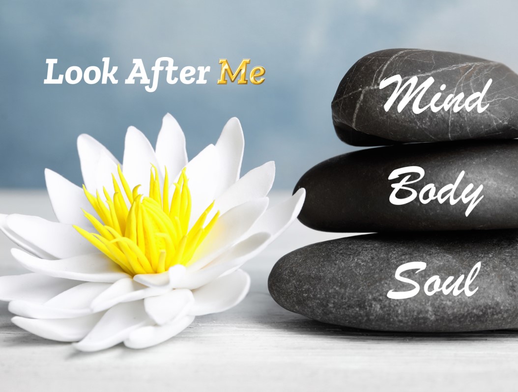 Look After Mind-Body and soul - new look after me experiences